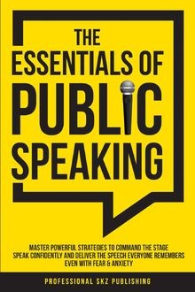 The Essentials of Public Speaking: Master Powerful ... | Buch | Zustand sehr gut
