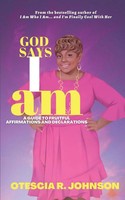 Otescia R Johnson | God Says I Am | Taschenbuch | Englisch (2022)