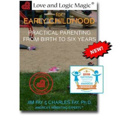 Love and Logic Magic for Early Childhood: Practical Parenting from Birth  - GOOD