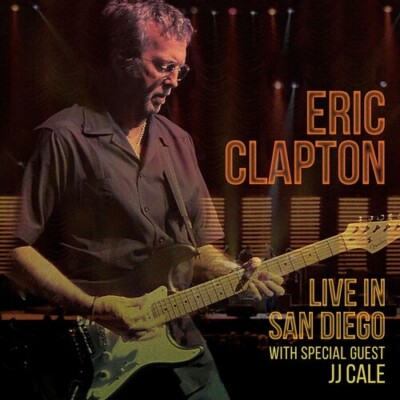 Live in San Diego (With Special Guest Jj Cale) by Clapton, Eric (CD, 2016)