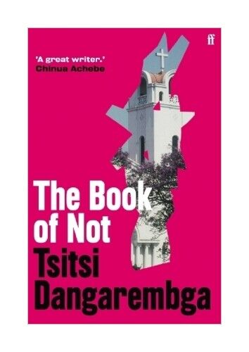 Thumbnail - The Book Of Not Von Tsitsi Dangarembga