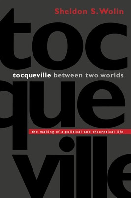 Sheldon S. Wolin | Tocqueville between Two Worlds | Taschenbuch | Englisch