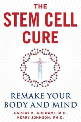 The Stem Cell Cure - 9781630061173