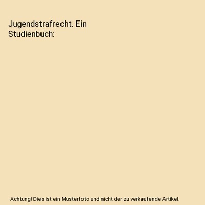 Jugendstrafrecht. Ein Studienbuch, Albrecht, Peter-Alexis