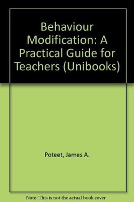 Behaviour Modification: A Practical..., Poteet, James A