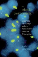 Infertile Environments Janelle Lamoreaux Taschenbuch Einband - Flex.(Paperback)