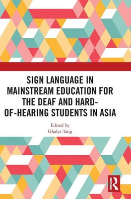 Sign Language in Mainstream Education for the Deaf and Hard-of-hearing...
