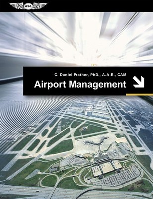 Airport Management - Steele, Richard N.|Prather, C. Daniel - Good - See cond...