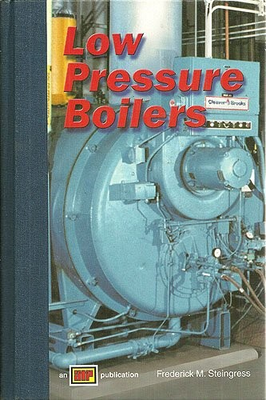 #ad LOW PRESSURE BOILERS By Frederick M. Steingress Hardcover Excellent Condition $24.49