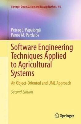 Software Engineering Techniques Applied to Agricultural Systems - 9781489979032