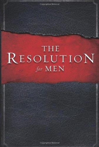 The Resolution for Men - Stephen Kendrick
