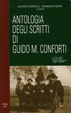 Antologia degli scritti di Guido Maria Conforti - Alfiero Cresoli, Ermanno Ferro