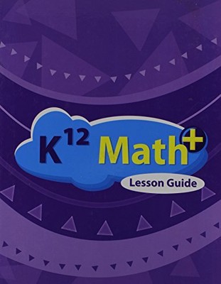 K12 MATH+ LESSON GUIDE 2011 EDITION - K12 STAFF - Hardcover - Acceptable