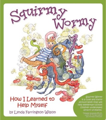 Squirmy Wormy: How I Learned to Help Myself by Farrington Wilson, Lynda, Accepta