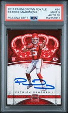 2017 Panini Crown Royale Patrick Mahomes II #84 PSA 9 Auto 10