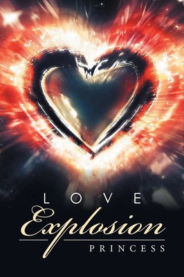 Love Explosion Princess Taschenbuch Kartoniert / Broschiert Englisch 2016
