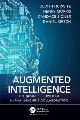 Augmented Intelligence The Business Power of Human-Machine Collaboration Buch