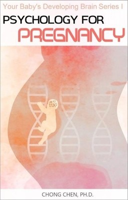 Chong Chen Psychology for Pregnancy (Taschenbuch) (US IMPORT)