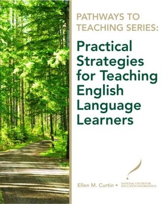 Practical Strategies for Teaching English Language Learners Paper
