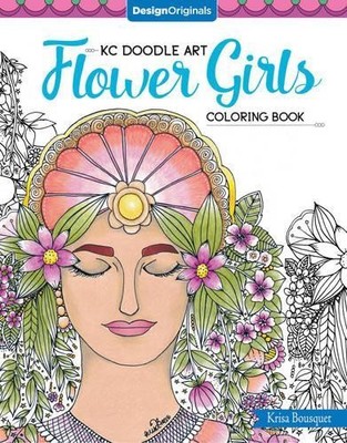 Krisa Bousquet KC Doodle Art Flower Girls Coloring Book (Taschenbuch)
