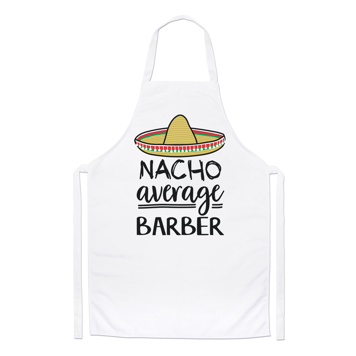 Nacho Average Barber Chefs Apron Worlds Best Favourite Funny Awesome Cooking