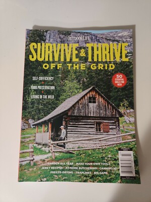 Outdoor Life, Survive & Thrive Off the Grid, 50 Essential Skills Magazine, 2022
