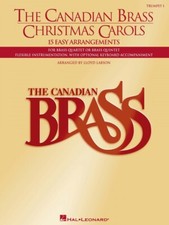 The Canadian Brass Christmas Carols 15 Easy Arrangements 1st Trumpet 050484033