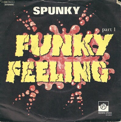 DISC 45 UMDREHUNGEN SPUNKY - FUNKY FEELING (Part. 1 und 2)