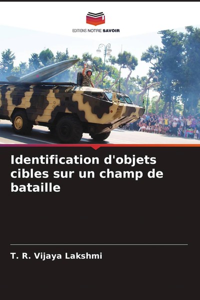 Identification D'objets Cibles Sur Un Champ De Bataille T. R. Vijaya Lakshmi-image