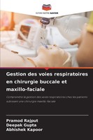 Pramod Rajput (U. A.) | Gestion Des Voies Respiratoires En Chirurgie Buccale...