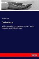 Joseph Cook | Orthodoxy | Taschenbuch | Englisch (2019) | 164 S. | Hansebooks