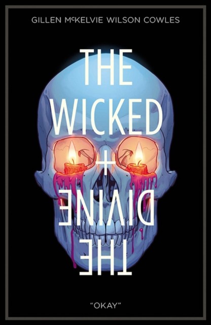 The Wicked + The Divine Volume 9: Okay by Kieron Gillen PAPERBACK 9781534312494