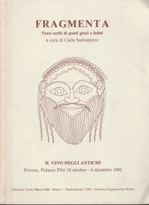 Fragmenta. Versi scelti di poeti greci e latini