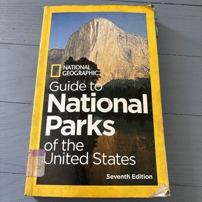 National Geographic Guide to National Parks of the United States, 7th Edition