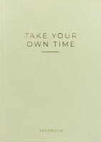 Caro ~ »Take Your Own Time« Tagebuch 9783967750539