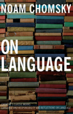 On Language: Chomsky's Classic Works Language and Responsibility and - VERY GOOD