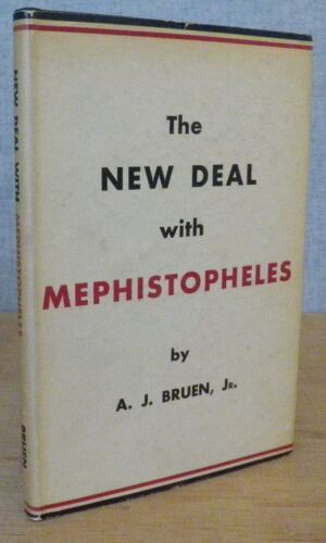 DER NEUE DEAL mit Mephistopheles AUF DEM WEG ZUR KATASTROPHE A. J. Bruen 1935 FDR Faust - Bild 1 von 5