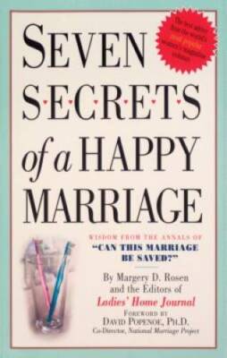 Seven Secrets of a Happy Marriage: Wisdom from the Annals of Can Th - VERY GOOD