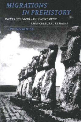 Rouse - Migrations in Prehistory - New paperback or softback - X555z