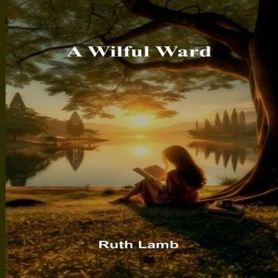 A wilful ward Ruth Lamb Paperback Alpha Editions
