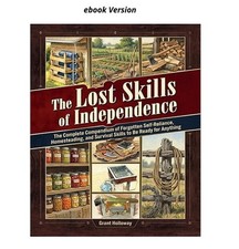 The Lost Skills of Independence: The Complete...