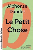 Alphonse Daudet | Le Petit Chose (Grands CaractèRes) | Taschenbuch | FranzöSisch