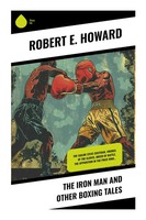 Robert E. Howard | The Iron Man And Other Boxing Tales | Taschenbuch | Englisch