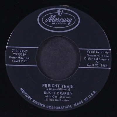 RUSTY DRAPER: freight train / seven come eleven MERCURY 7'' Single 45 RPM