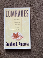 Comrades Signed By Stephen E Ambrose