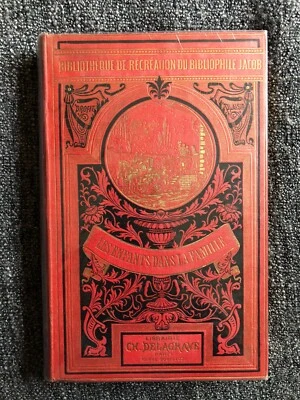 Les Enfants dans la Famille - Bibliophile Jacob - Paul Lacroix - 1885 DELAGRAVE - Photo 1/4