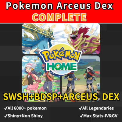 Pokemon Arceus Pokemon Home Complete Dex Shiny Non SWSH BDSP