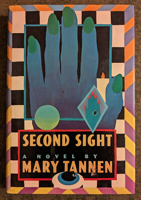 Second Sight by Mary Tannen - rare hardcover book - 1987