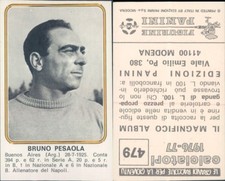 PANINI FOOTBALLERS 1976/77 * STICKER FIGURINE N.479 BRUNO PESAOLA * NEW