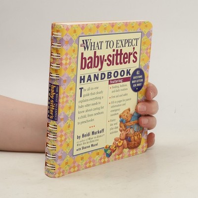What to Expect Baby-Sitter's Handbook  |  Sharon Mazel